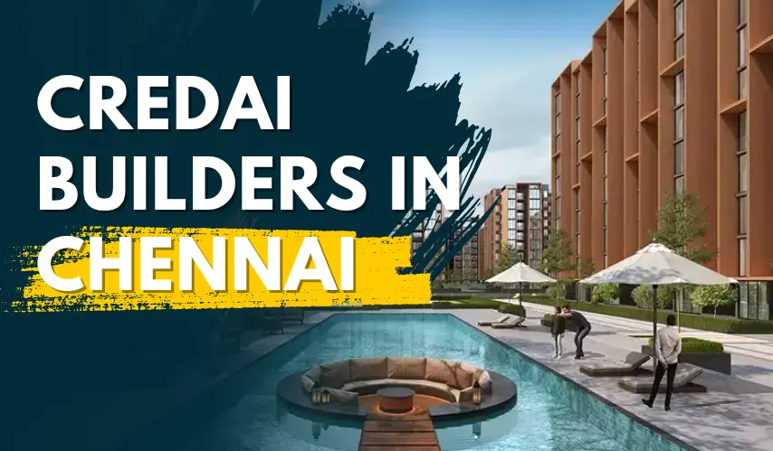 Credai Builders in Chennai
